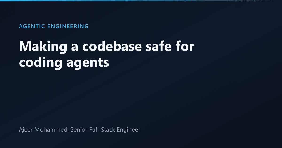 Thumbnail of Making a codebase safe for AI coding agents